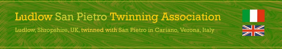 Ludlow San Pietro Twinning Association - Ludlow, UK and San Pietro in Cariano, Verona, Italy